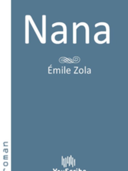 Title details for Nana by Émile Zola - Available